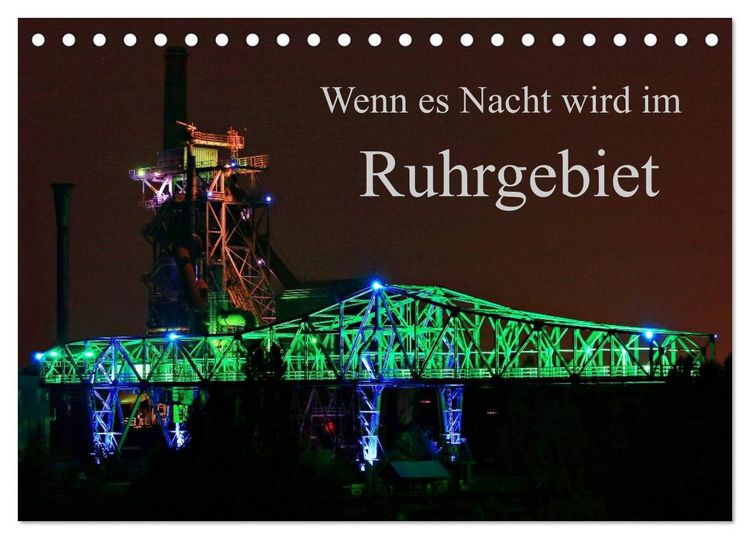 Produktbild: Wenn es Nacht wird im Ruhrgebiet (Tischkalender 2026 DIN A5 quer), CALVENDO Monatskalender