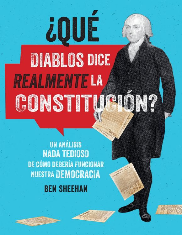Produktbild: &iquest;Qu&eacute; Diablos Dice Realmente La Constituci&oacute;n? [Omg Wtf Does the Constitution Actually Say?]