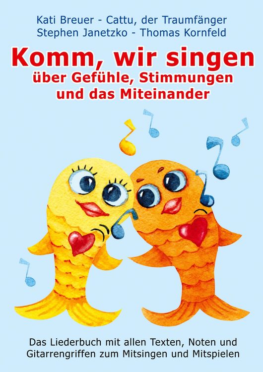 Produktbild: Komm, wir singen &uuml;ber Gef&uuml;hle, Stimmungen und das Miteinander