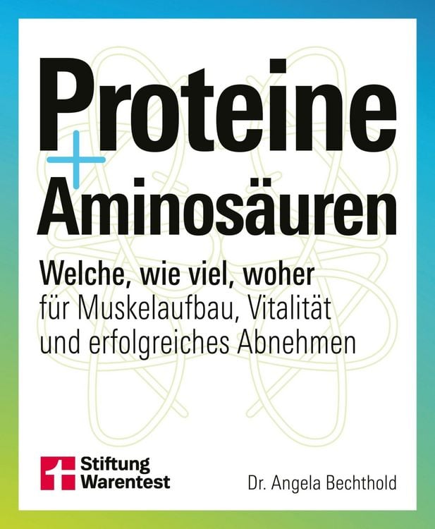 Produktbild: Proteine und Aminos&auml;uren - F&uuml;r mehr Gesundheit und Fitness