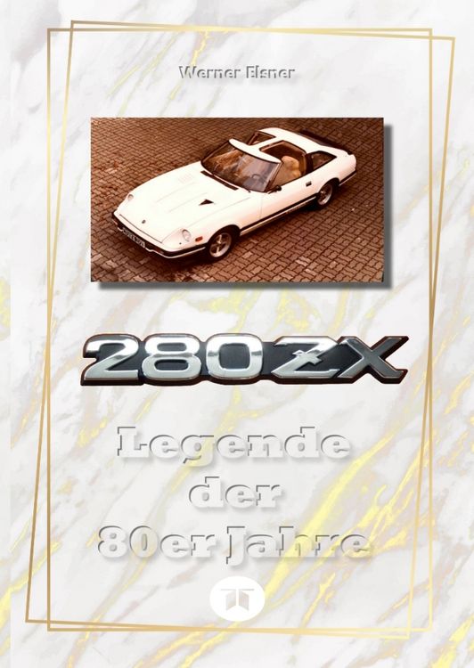 Produktbild: 280 ZX - Legende der 80er Jahre