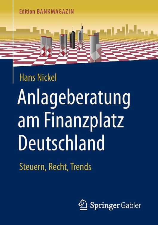 Bild vom Artikel Anlageberatung am Finanzplatz Deutschland vom Autor Hans Nickel