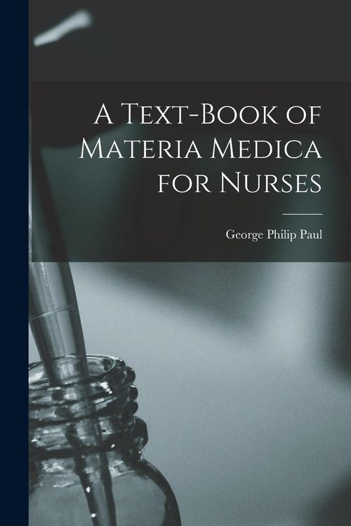 Produktbild: A Text-Book of Materia Medica for Nurses