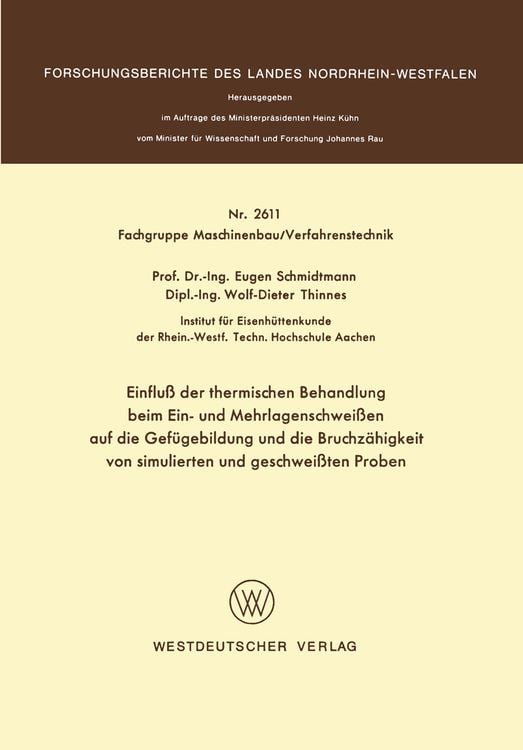 Bild vom Artikel Einfluß der thermischen Behandlung beim Ein- und Mehrlagenschweißen auf die Gefügebildung und die Bruchzähigkeit von simulierten und geschweißten Prob vom Autor Eugen Schmidtmann