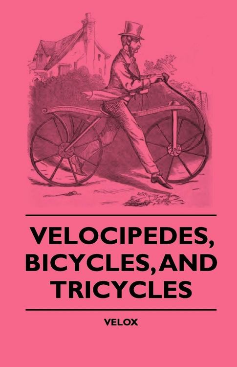 Produktbild: Velocipedes, Bicycles, And Tricycles