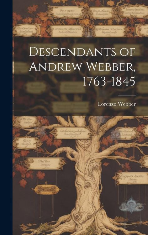 Produktbild: Descendants of Andrew Webber, 1763-1845