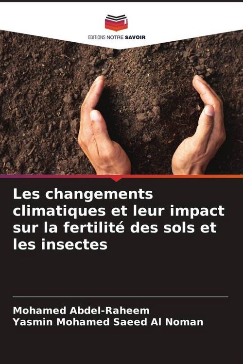 Produktbild: Les changements climatiques et leur impact sur la fertilit&eacute; des sols et les insectes