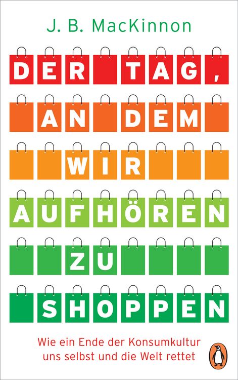 Produktbild: Der Tag, an dem wir aufh&ouml;ren zu shoppen