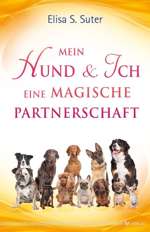 Produktbild: Mein Hund und ich &ndash; eine magische Partnerschaft