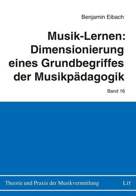 Produktbild: Eibach, B: Musik-Lernen: Dimensionierung eines Grundbegriffe