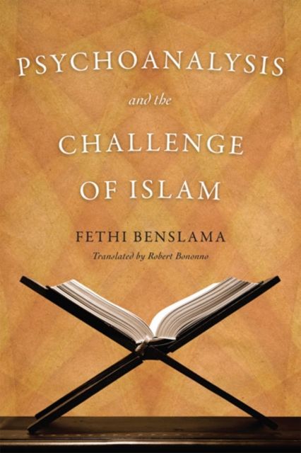 Produktbild: Benslama, F: Psychoanalysis and the Challenge of Islam