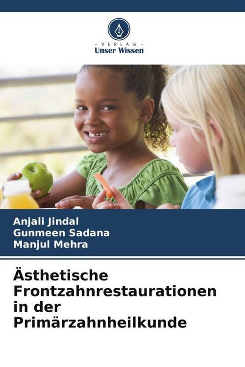 Produktbild: &Auml;sthetische Frontzahnrestaurationen in der Prim&auml;rzahnheilkunde