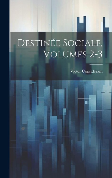 Produktbild: Destin&eacute;e Sociale, Volumes 2-3
