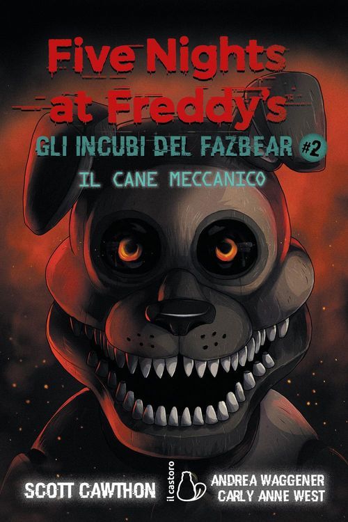Produktbild: Il cane meccanico. Five nights at Freddy's. Gli incubi del Fazbear. Vol. 2
