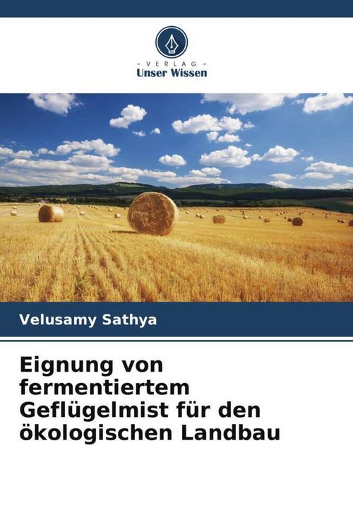 Produktbild: Eignung von fermentiertem Gefl&uuml;gelmist f&uuml;r den &ouml;kologischen Landbau