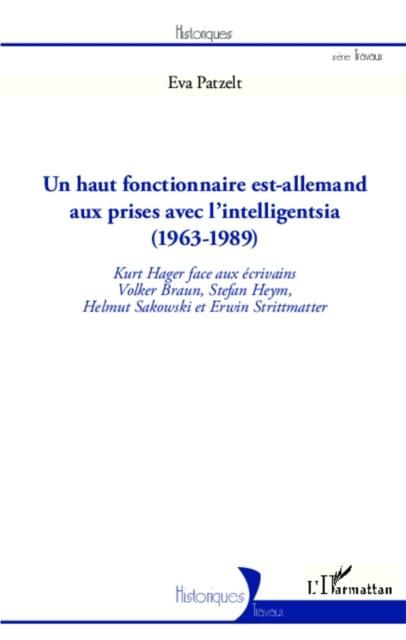 Produktbild: Un haut fonctionnaire est-allemand aux prises avec l'intelligentsia (1963 - 1989)