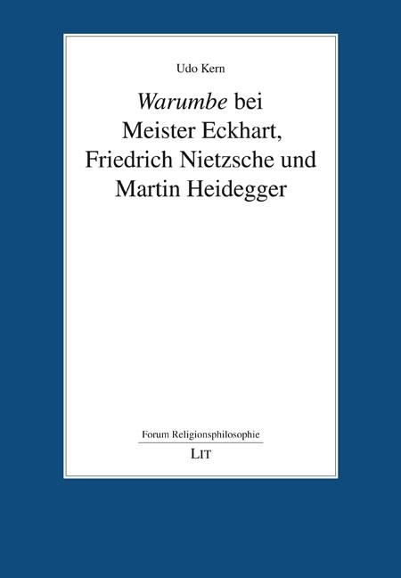 Produktbild: Kern, U: Warumbe bei Meister Eckhart, Nietzsche, Heidegger