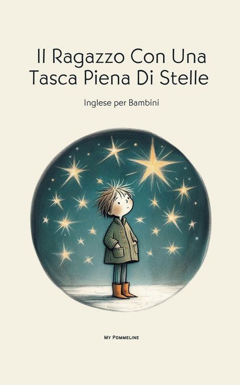 Produktbild: Il Ragazzo Con Una Tasca Piena Di Stelle