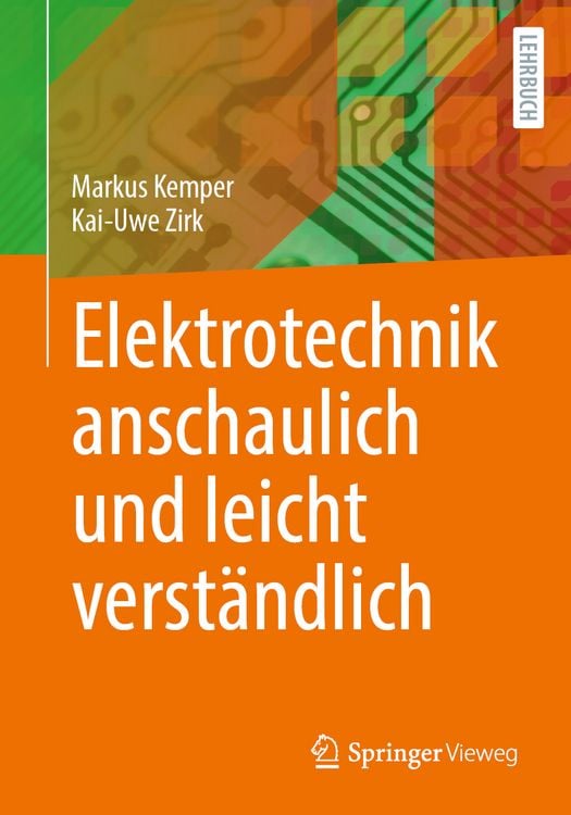 Produktbild: Elektrotechnik anschaulich und leicht verst&auml;ndlich