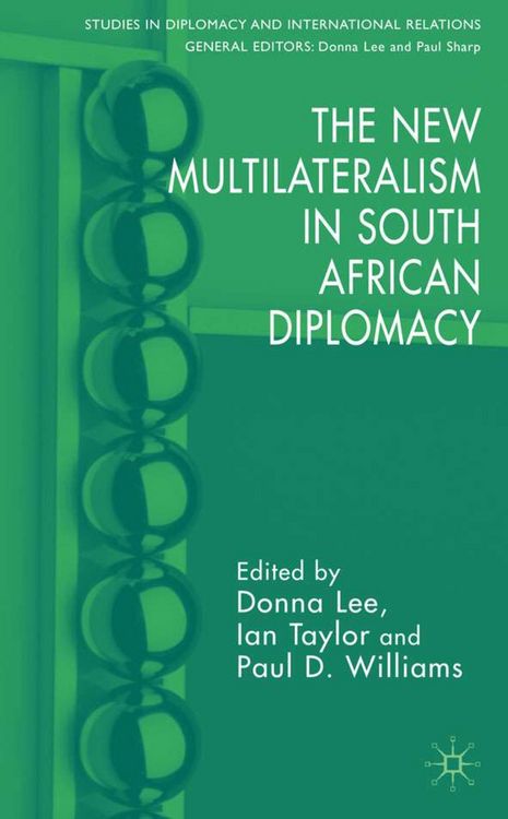 Produktbild: The New Multilateralism in South African Diplomacy