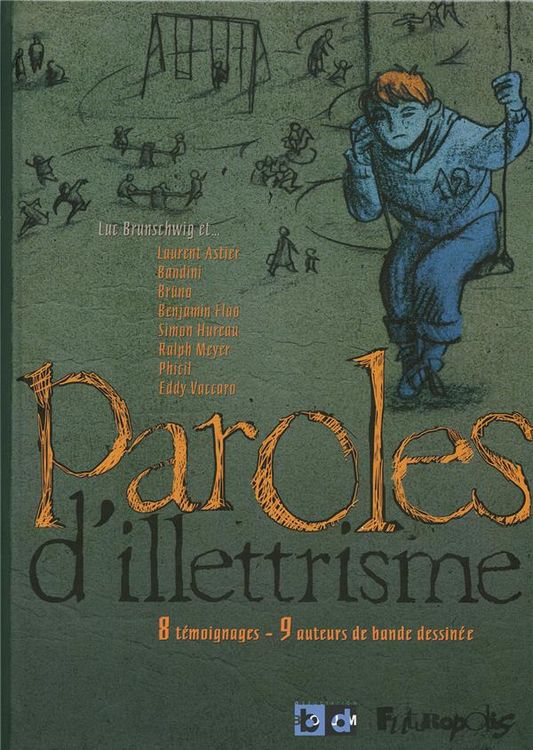 Produktbild: Paroles D'Illettrisme - 8 Temoignages - 9 Auteurs de Bande Dessinee