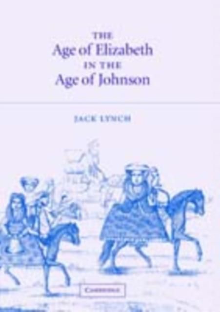 Produktbild: Age of Elizabeth in the Age of Johnson
