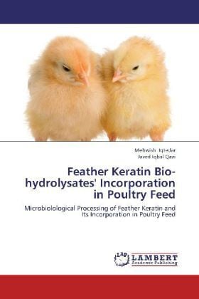 Produktbild: Iqtedar, M: Feather Keratin Bio-hydrolysates' Incorporation