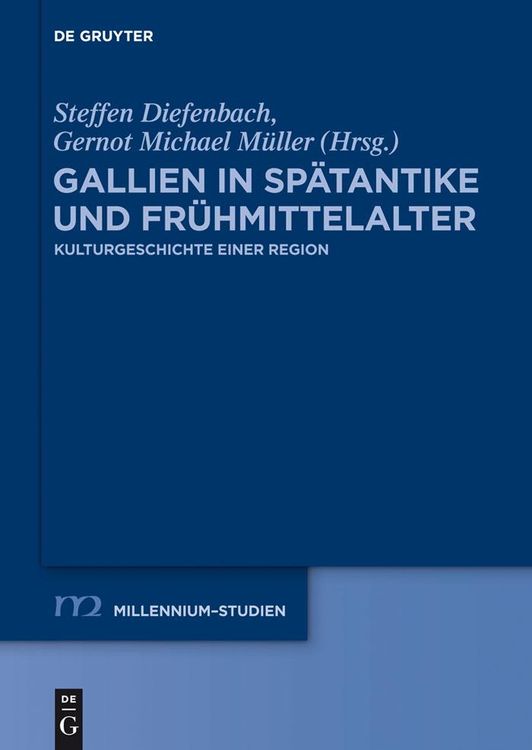 Produktbild: Gallien in Sp&auml;tantike und Fr&uuml;hmittelalter