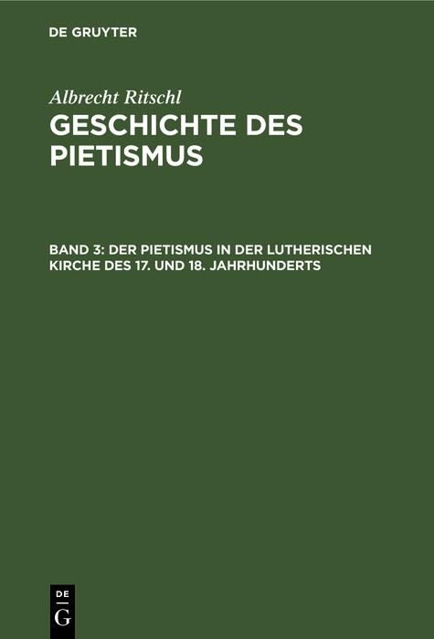 Produktbild: Der Pietismus in der lutherischen Kirche des 17. und 18. Jahrhunderts