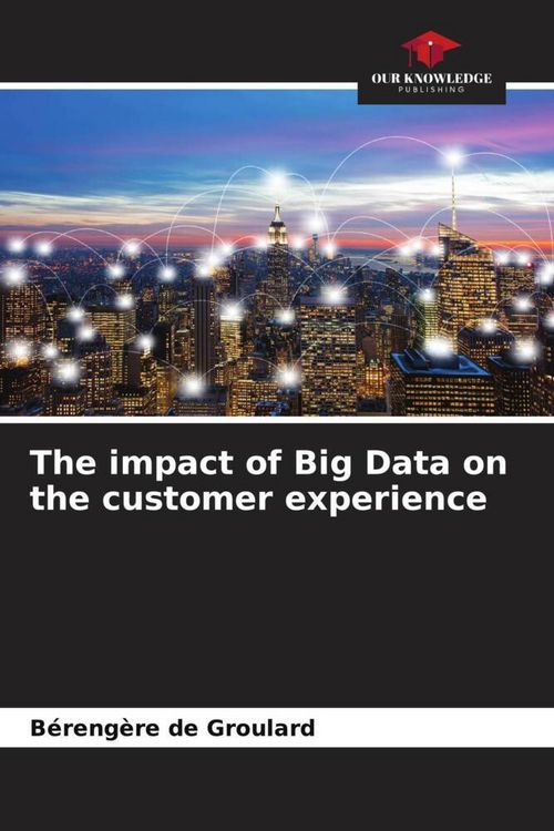 Produktbild: The impact of Big Data on the customer experience