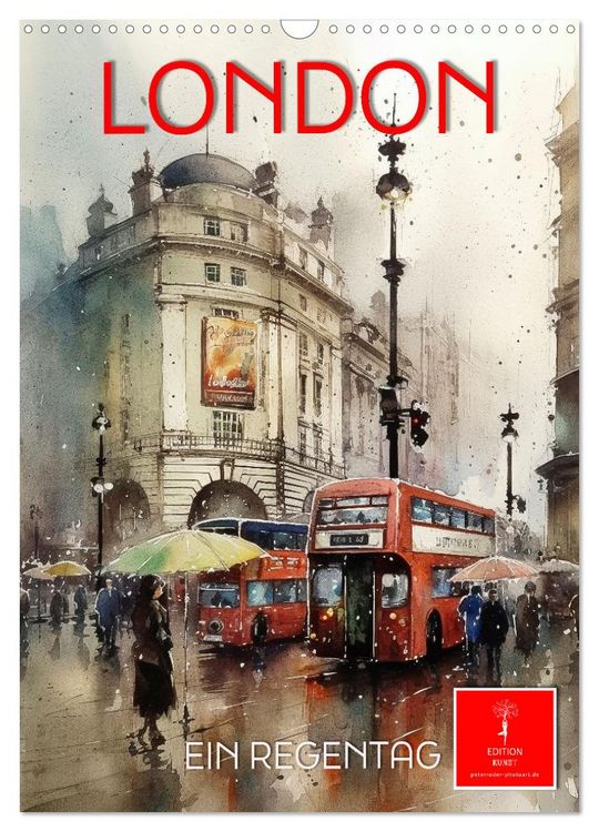Produktbild: London - ein Regentag (Wandkalender 2026 DIN A3 hoch), CALVENDO Monatskalender