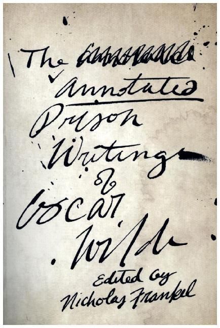 Produktbild: The Annotated Prison Writings of Oscar Wilde