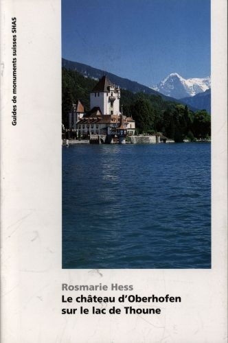 Produktbild: Le ch&acirc;teau d'Oberhofen sur le lac de Thoune