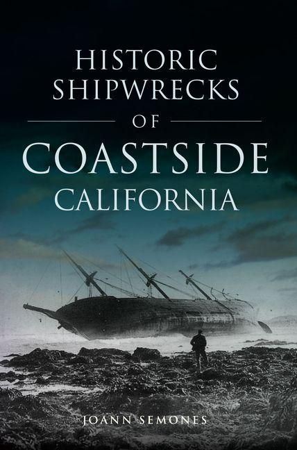 Produktbild: Historic Shipwrecks of Coastside California