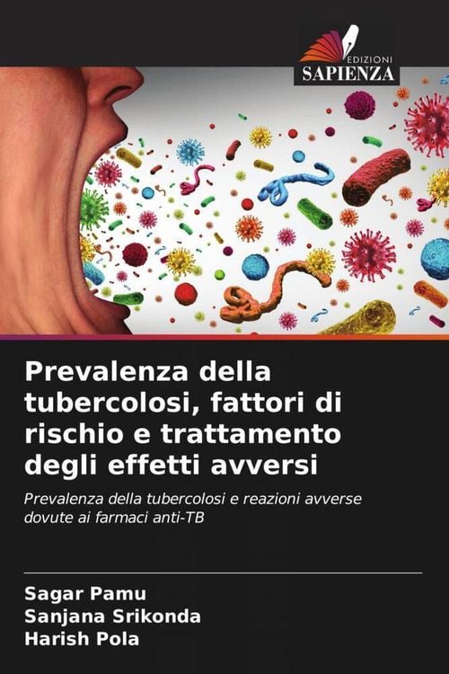 Produktbild: Prevalenza della tubercolosi, fattori di rischio e trattamento degli effetti avversi