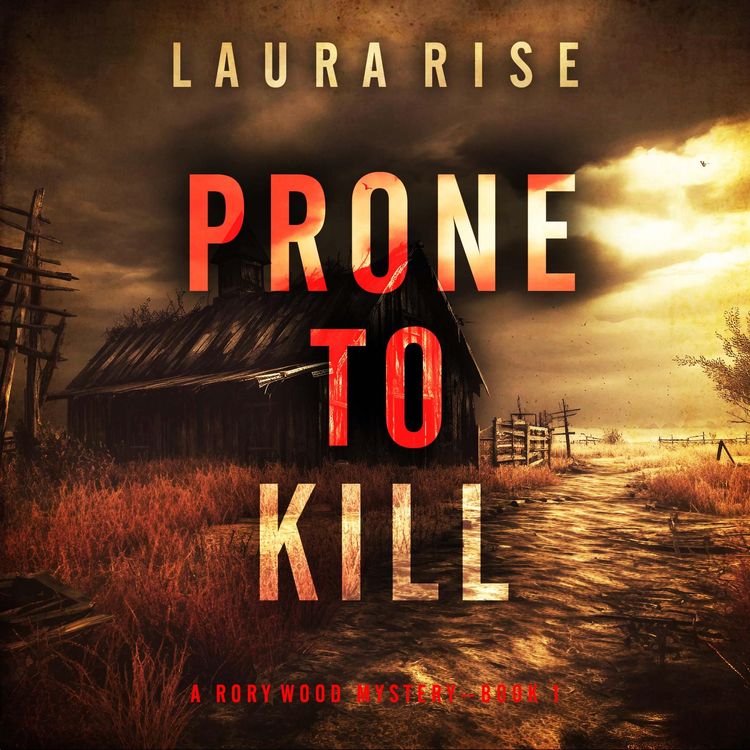 Produktbild: Prone to Kill (A Rory Wood Suspense Thriller&mdash;Book One)