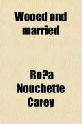 Produktbild: Wooed and Married; A Novel