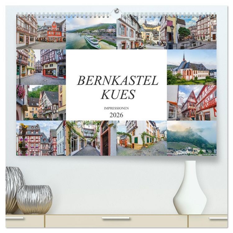 Produktbild: Bernkastel Kues Impressionen (hochwertiger Premium Wandkalender 2026 DIN A2 quer), Kunstdruck in Hochglanz