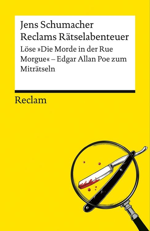 Produktbild: Reclams Rätselabenteuer. Löse "Die Morde in der Rue Morgue". Edgar Allan Poe zum Miträtseln