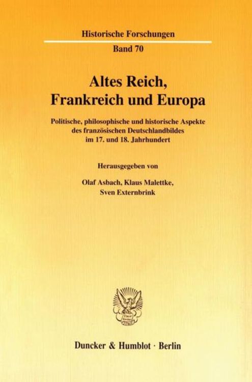 Bild vom Artikel Altes Reich, Frankreich und Europa. vom Autor Olaf Asbach