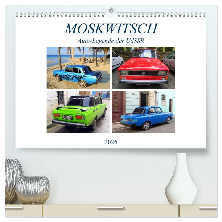 Produktbild: MOSKWITSCH - Auto-Legende der UdSSR (hochwertiger Premium Wandkalender 2026 DIN A2 quer), Kunstdruck in Hochglanz