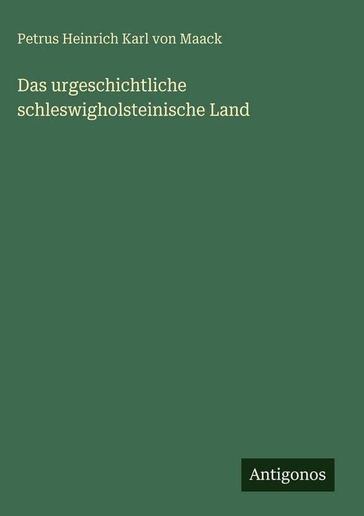 Produktbild: Das urgeschichtliche schleswigholsteinische Land