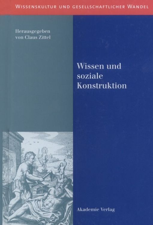 Bild vom Artikel Wissen und soziale Konstruktion vom Autor Claus Zittel