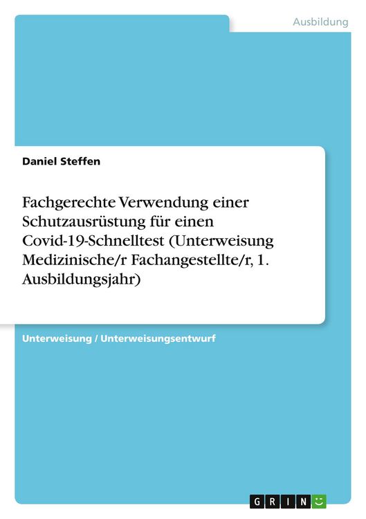 Produktbild: Fachgerechte Verwendung einer Schutzausr&uuml;stung f&uuml;r einen Covid-19-Schnelltest (Unterweisung Medizinische/r Fachangestellte/r, 1. Ausbildungsjahr)