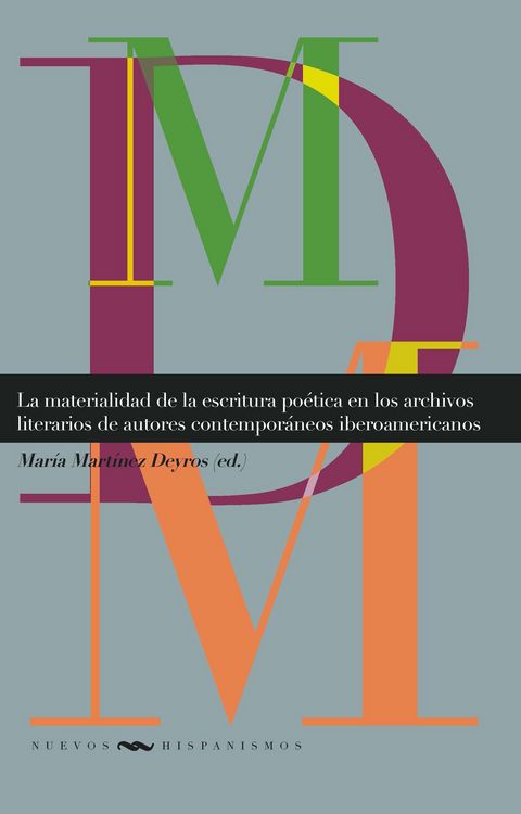 Produktbild: La materialidad de la escritura po&eacute;tica en los archivos literarios de autores contempor&aacute;neos iberoamericanos