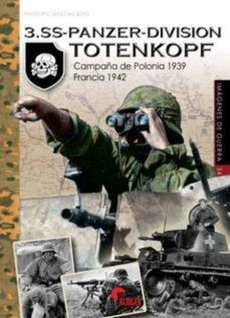 Produktbild: 3 SS-Panzer-Division Totenkopf : campa&ntilde;a de Polonia 1939-Francia 1942