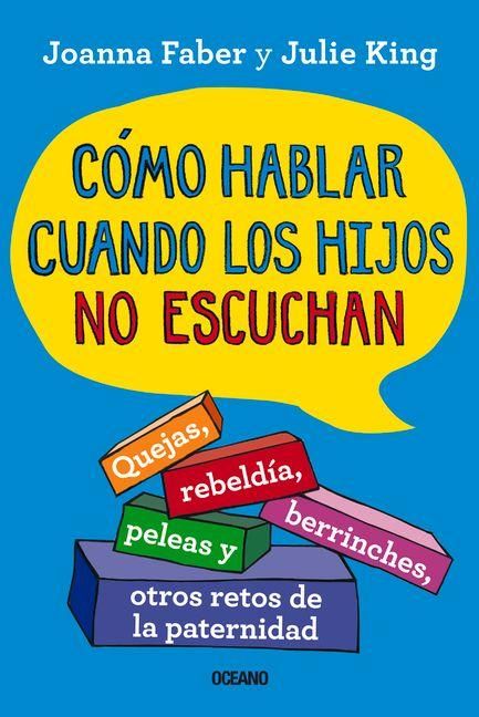 Produktbild: C&oacute;mo Hablar Cuando Los Hijos No Escuchan.