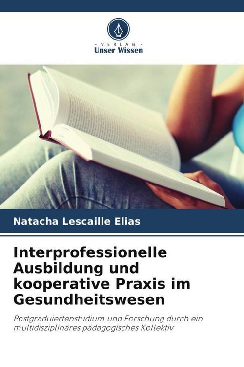 Produktbild: Interprofessionelle Ausbildung und kooperative Praxis im Gesundheitswesen