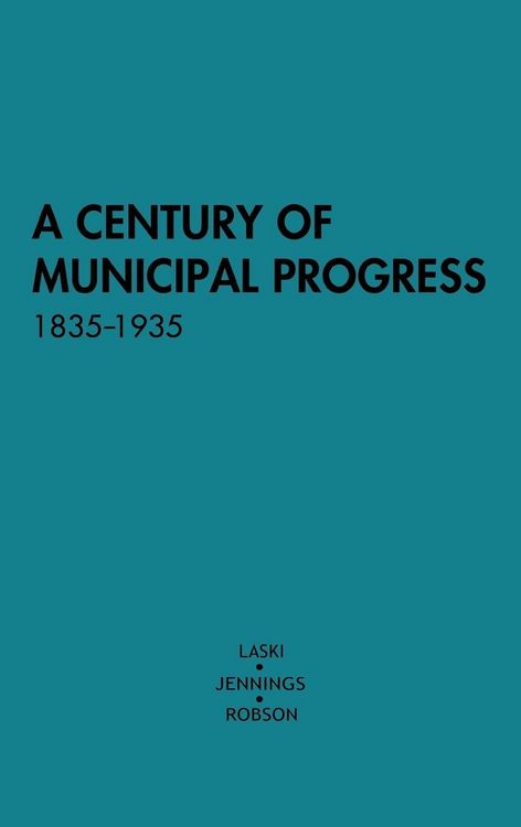 Produktbild: A Century of Municipal Progress, 1835-1935