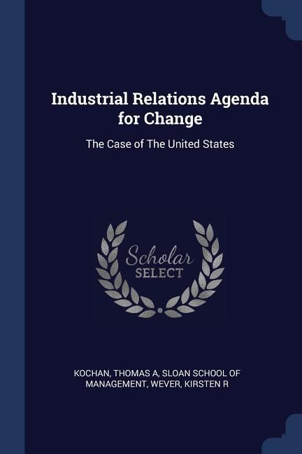 Produktbild: Industrial Relations Agenda for Change: The Case of The United States